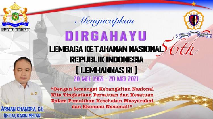 HUT Lemhannas RI ke-56, Ketua KADIN Medan Arman Chandra : Makin Profesional dan Tingkatkan Semangat Gotong Royong