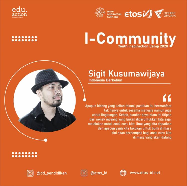 Youth Inspiraction Camp 2020, Sigit Wijayakusuma Ajak Anak Muda Manfaatkan Lahan Hijau Depan Rumah