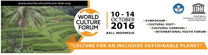 Angkat Kearifan Lokal, 1.500 Peserta dan Tokoh Dunia Hadiri World Culture Forum 2016 di Bali