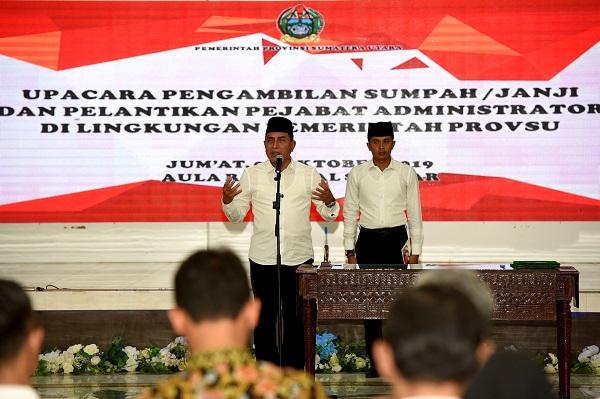 Lantik 26 Eselon III Jajaran Pemprovsu, Gubsu :Ingat, Bekerjalah untuk Rakyat
