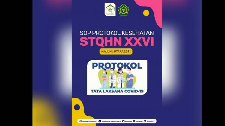 Tetap Jaga Prokes, Inilah 11 Aturan yang Harus Ditaati Partisipan STQH Nasional ke-26 di Maluku Utara