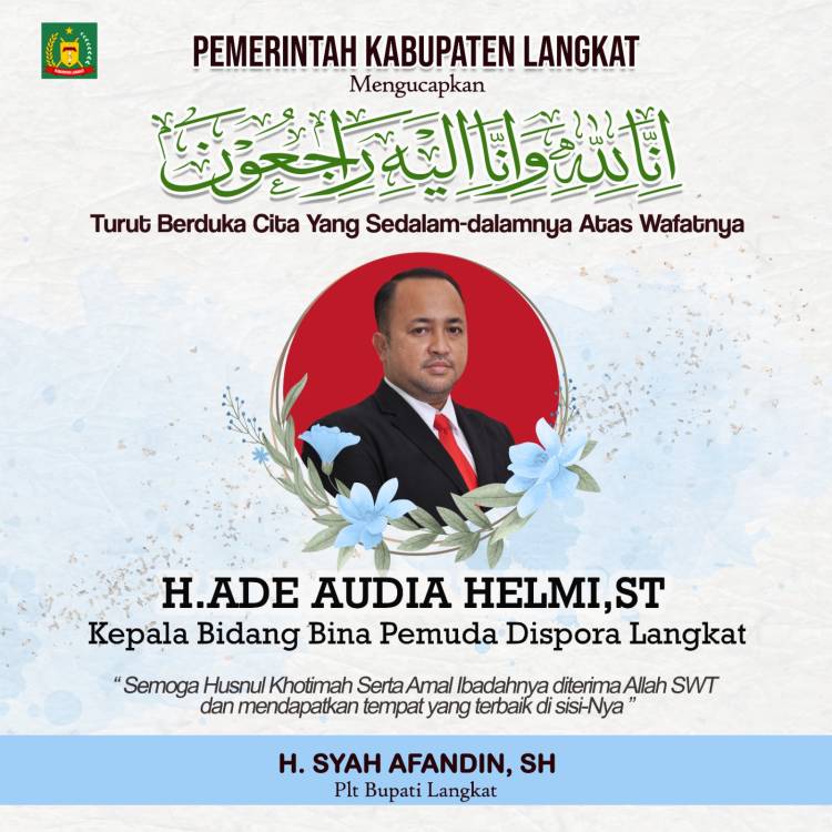Hadir Takziah, Plt Bupati Langkat Doakan Almarhum Ade Audia Helmi Husnul Khatimah