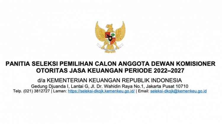 Pansel Umumkan Seleksi Anggota Dewan Komisioner OJK Tahun 2022-2027